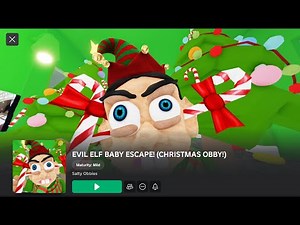 EVIL ELF BABY ESCAPE! Roblox Xmas obby game complete guide