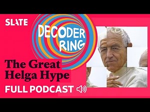 The Great Helga Hype | Decoder Ring