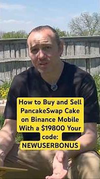 How to Buy and Sell PancakeSwap Cake on Binance Mobile With a $19800 New User Bonus