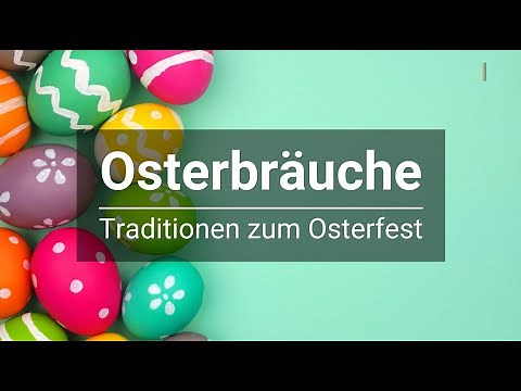 Ostern: Welche Traditionen gibt es zum Osterfest?