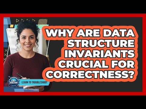 Why Are Data Structure Invariants Crucial for Correctness?