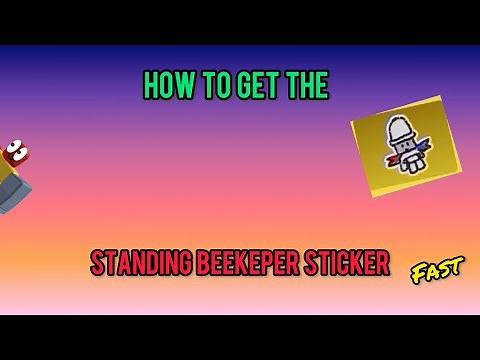 How to get the Standing Beekeeper Sticker FAST! | Bee Swarm Simulator