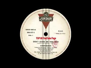 Communards - Don't Leave Me This Way (Extended Version)