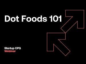 Dot Foods 101: How North America's Largest Food Redistributor Partners with Brands | Webinar