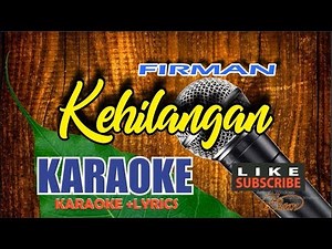 Firman - Kehilangan Karaoke Lyric no Vocal