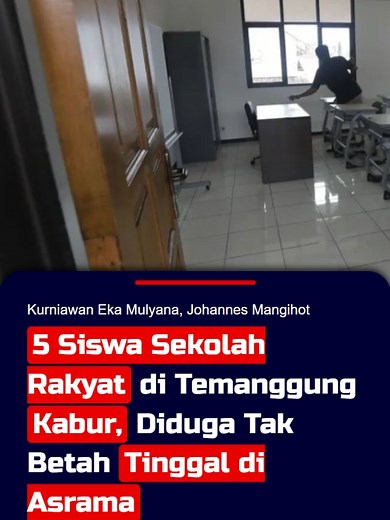 5 Siswa Sekolah Rakyat di Temanggung Kabur, Diduga Tak Betah Tinggal di Asrama Sebanyak lima siswa Sekolah Rakyat Menengah Atas (SRMA) 16 di Sentra Terpadu Kartini Temanggung, Jawa Tengah, kabur dari asrama sekolah. Kepala Sentra Terpadu Kartini, Dewi Suhartini menjelaskan, lima SRMA 16 ini kabur atau melarikan diri dalam waktu yang tidak bersamaan. Tiga siswa kabur pada Jumat (18/7/2025) malam dan dua lainnya melarikan diri pada Senin (21/7/2025) siang. Diduga kelima siswa yang kabur tidak beta