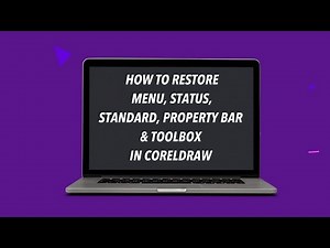 How to restore Menu, Status, Standard, Property Bar, and Tool Box In CorelDraw