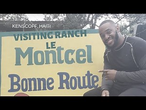 Visiting Le Montcel, Kenscoff Haiti