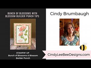 Stampin' Up Bunch of Blossoms and Blossom Builder Punch