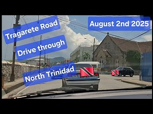 Drive through Tragarete road August 2nd 2025 North Trinidad