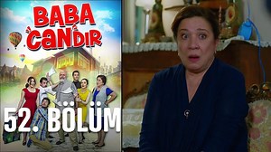 Baba Candır 52. Bölüm