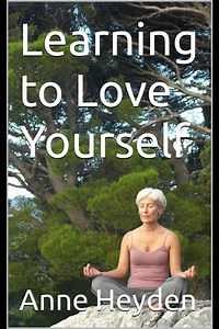 Learning to Love Yourself_ Understanding Self-Love_ What it is and What it Isn’t.
