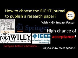 How to choose the RIGHT journal to publish your research paper with high chance of acceptance?