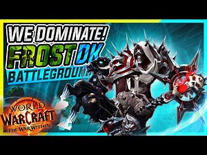 Frost DK's Damage Puts Unholy to Shame! | WoW The War Within | Death Knight | pvp battlegrounds TWW