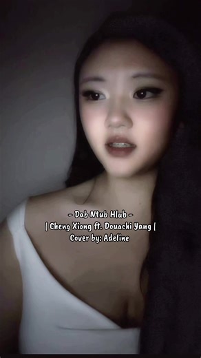 Dab Ntub Hlub - Adeline's Cover of the Hmong Song