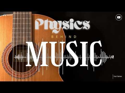 THE PHYSICS BEHIND MUSIC | EP 10