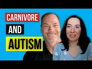 Carnivore For A Better Autistic Child | Dr. Shawn Baker & Allie