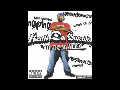Keak Da Sneak - Thats My Word - What A Reflief