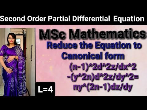 (L=4) Reduce the Equation to Canonical form. [(n-1)^2d^2z/dx^2-(y^2n)d^2z/dy^2=ny^(2n-1)dz/dy]