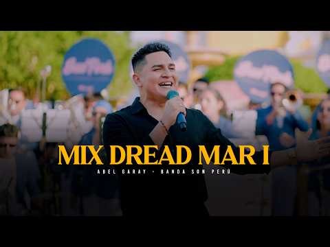 MIX DREAD MAR I SON PERU ABEL GARAY