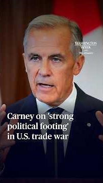 Canada on 'strong political footing' in U.S. trade war