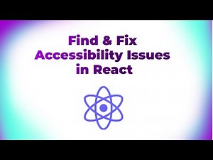 How To Find And Fix Accessibility Issues In React | ReactJS Tutorials | RethinkingUI