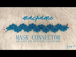 Macrame Mask Connector Tutorial