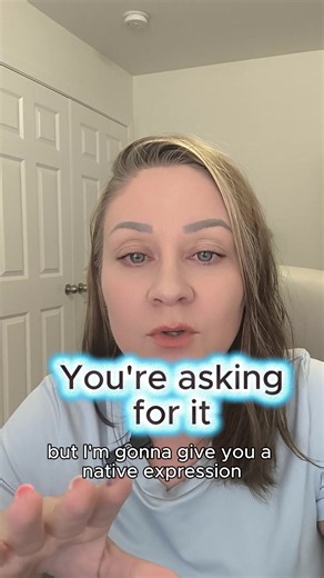 You're asking for it! 💪🏼😠 Native English Expression ❤️Lower intermediate class 10 am PDT/7pm CEST 🤓Upper intermediate 9am PDT/6pm CEST ⭐Advanced class 5pm PDT Schedule a call to join a group class ⬇️ https://vist.ly/58i5a #learnenglish #phrasalverbs #englishlearning #americanenglish #nativeenglish #spokenenglish #englishidioms #englishspeaking #B2english #englishteachers #englishclasses