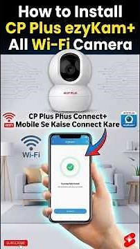 How to Install CP Plus ezyKam+ All Wi-Fi Camera | Mobile Se Kaise Connect Kare? #cctv