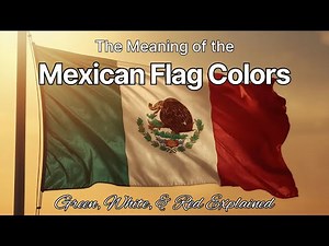 The Meaning of the Mexican Flag Colors Green, White, & Red Explained