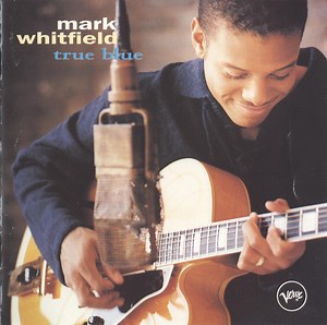 Mark Whitfield - True Blue