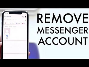 How To Remove Messenger Account! (iPhone / Android)