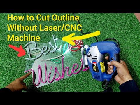 How to Cut Neon Sign Glass Outline Without Laser or CNC Machine. Jigsaw Cutter for Acrylic