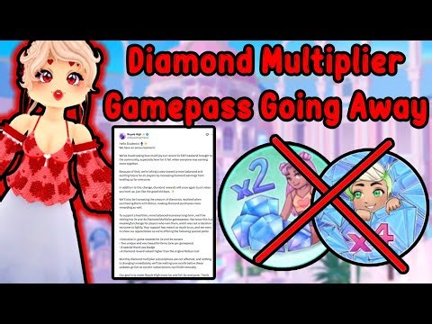 Diamond Multiplier Gamepasses Are Going Away Big Diamond Farming Changes Are Coming Royale High