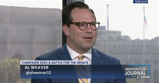 Washington Journal: Al Weaver Discusses Campaign 2024 & Battle for the Senate