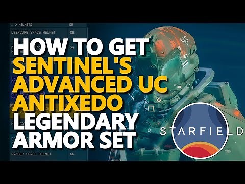How to get Sentinel's Advanced UC Antixedo Spacesuit Set Starfield Legendary Armor