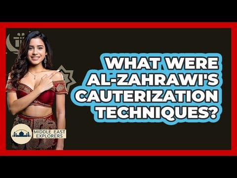 What Were Al-Zahrawi's Cauterization Techniques?