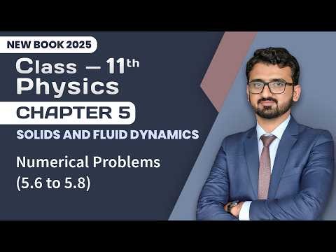 11th Class Physics Chapter 5 | Numerical Problems (5.6 to 5.8) | 11th Physics New Book 2025