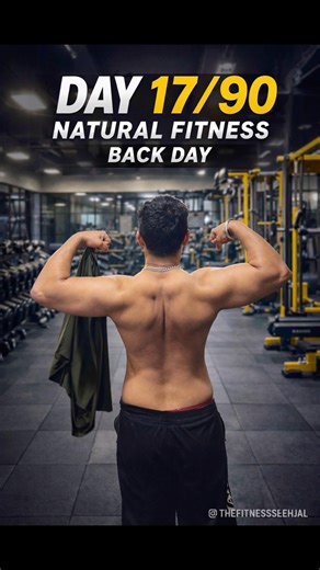 🔥 DAY 17/90 – BACK DAY | Natural Cutting Transformation 💪 | ‪@Thefitnesssehjal‬