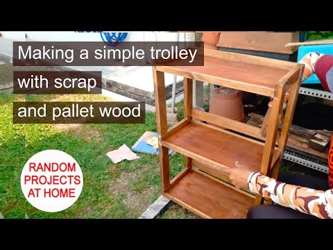 Project: Making a simple trolley with scrap and pallet wood