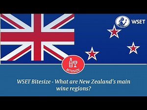 WSET Bitesize - What are New Zealand's main wine regions