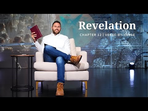 Revelation 12 | Verse-By-Verse | Woman, Child + Dragon | Pastor Jackson Lahmeyer