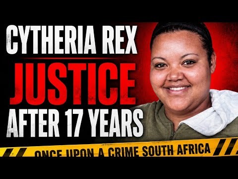 Cytheria Rex: Murdered at 17... Justice 17 years later | Once Upon a Crime South Africa | True Crime