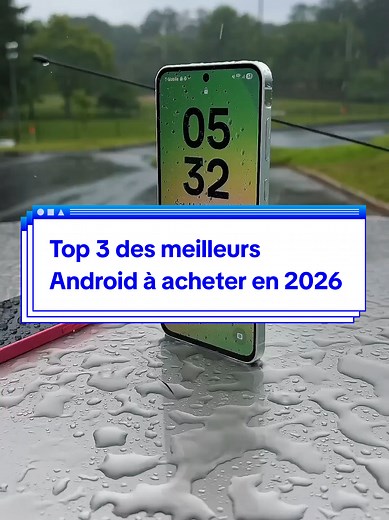 Top 3 des meilleurs Android en 2026 à prix abordable