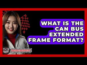 What Is The CAN Bus Extended Frame Format? - The Racing Xpert