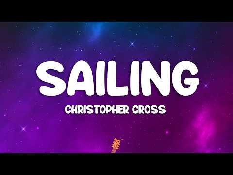 Christopher Cross - Sailing (Lyrics)