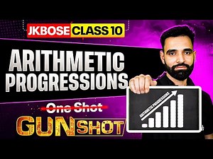 JKBOSE Class 10th Maths | Arithmetic Progressions | One Shot | GUN-SHOT Series | JKBOSE Wallah