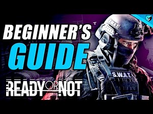 ULTIMATE Beginner's Guide to Ready or Not (2025 1.0 Release)