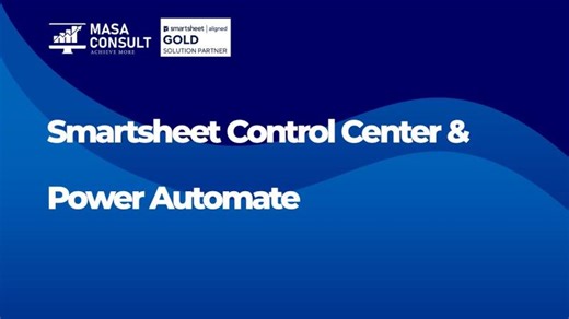 Smartsheet Control Center and Microsoft Power Automate flow to deploy projects at scale. | RASHID AL-GHAFRI