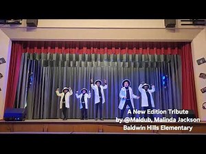 "CAN YOU STAND THE RAIN" NEW EDITION TRIBUTE. BALDWIN HILLS ELEMENTARY